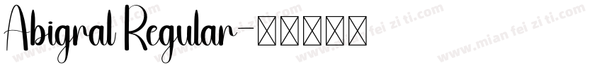 Abigral Regular字体转换